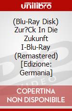 (Blu-Ray Disk) Zur?Ck In Die Zukunft I-Blu-Ray (Remastered) [Edizione: Germania] brd