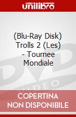 (Blu-Ray Disk) Trolls 2 (Les) - Tournee Mondiale brd