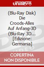 (Blu-Ray Disk) Die Croods-Alles Auf Anfang-3D (Blu-Ray 3D... [Edizione: Germania] brd