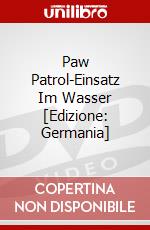 Paw Patrol-Einsatz Im Wasser [Edizione: Germania] dvd