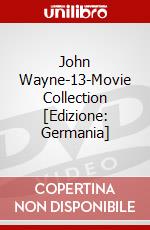 John Wayne-13-Movie Collection [Edizione: Germania] dvd