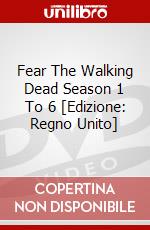 Fear The Walking Dead Season 1 To 6 [Edizione: Regno Unito] dvd