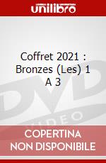 Coffret 2021 : Bronzes (Les) 1 A 3 dvd