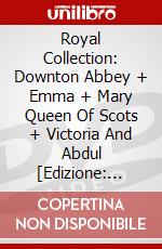Royal Collection: Downton Abbey + Emma + Mary Queen Of Scots + Victoria And Abdul [Edizione: Paesi Bassi] dvd