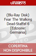 (Blu-Ray Disk) Fear The Walking Dead-Staffel 6 [Edizione: Germania] brd