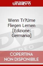 Wenn Tr?Ume Fliegen Lernen [Edizione: Germania] dvd
