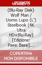 (Blu-Ray Disk) Wolf Man / Uomo Lupo (L') Steelbook (4K Ultra HD+Blu-Ray) [Edizione: Paesi Bassi] [ITA] brd