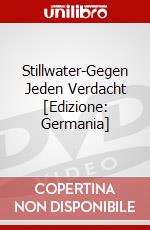 Stillwater-Gegen Jeden Verdacht [Edizione: Germania] dvd