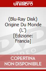 (Blu-Ray Disk) Origine Du Monde (L') [Edizione: Francia] brd