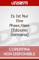 Es Ist Nur Eine Phase,Hase [Edizione: Germania] dvd