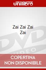 Zai Zai Zai Zai dvd