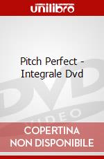 Pitch Perfect - Integrale Dvd dvd