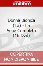 Donna Bionica (La) - La Serie Completa (16 Dvd) dvd