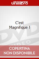 C'est Magnifique ! dvd