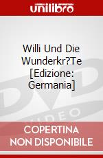 Willi Und Die Wunderkr?Te [Edizione: Germania] dvd