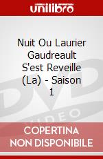 Nuit Ou Laurier Gaudreault S'est Reveille (La) - Saison 1 dvd