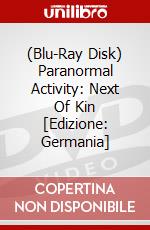 (Blu-Ray Disk) Paranormal Activity: Next Of Kin [Edizione: Germania] brd