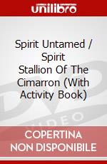 Spirit Untamed / Spirit Stallion Of The Cimarron (With Activity Book) dvd
