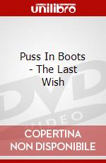 Puss In Boots - The Last Wish dvd