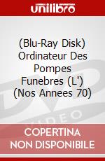 (Blu-Ray Disk) Ordinateur Des Pompes Funebres (L') (Nos Annees 70) brd