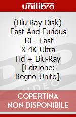 (Blu-Ray Disk) Fast And Furious 10 - Fast X 4K Ultra Hd + Blu-Ray [Edizione: Regno Unito] brd