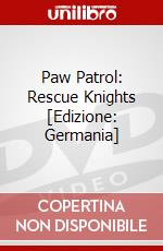 Paw Patrol: Rescue Knights [Edizione: Germania] dvd