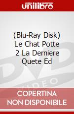 (Blu-Ray Disk) Le Chat Potte 2 La Derniere Quete Ed brd