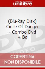 (Blu-Ray Disk) Circle Of Danger - Combo Dvd + Bd brd