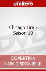 Chicago Fire - Saison 10 dvd