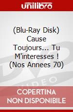 (Blu-Ray Disk) Cause Toujours... Tu M'interesses ! (Nos Annees 70) brd