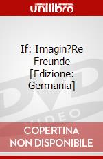 If: Imagin?Re Freunde [Edizione: Germania] dvd