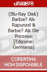 (Blu-Ray Disk) Barbie? Als Rapunzel & Barbie? Als Die Prinzessi [Edizione: Germania] brd