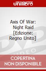 Axis Of War: Night Raid [Edizione: Regno Unito] dvd