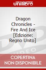 Dragon Chronicles - Fire And Ice dvd