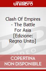 Clash Of Empires - The Battle For Asia dvd