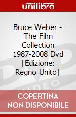 Bruce Weber - The Film Collection 1987-2008 Dvd [Edizione: Regno Unito] dvd