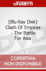 (Blu-Ray Disk) Clash Of Empires - The Battle For Asia brd