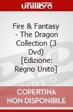 Fire & Fantasy - The Dragon Collection (3 Dvd) [Edizione: Regno Unito] dvd