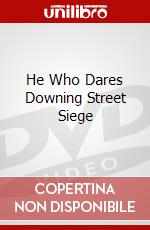 He Who Dares Downing Street Siege [Edizione: Regno Unito] dvd
