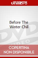 Before The Winter Chill dvd