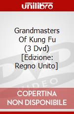 Grandmasters Of Kung Fu (3 Dvd) [Edizione: Regno Unito] dvd