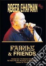 Roger Chapman. Family & Friends dvd