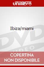 Ibiza/miami dvd