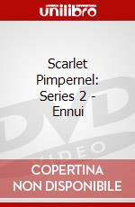 Scarlet Pimpernel: Series 2 - Ennui dvd