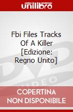Fbi Files Tracks Of A Killer [Edizione: Regno Unito] dvd