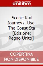 Scenic Rail Journeys. Usa. The Coast Sta [Edizione: Regno Unito] dvd