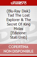 (Blu-Ray Disk) Tad The Lost Explorer & The Secret Of King Midas [Edizione: Stati Uniti] brd
