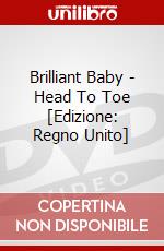 Brilliant Baby - Head To Toe [Edizione: Regno Unito] dvd