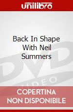 Back In Shape With Neil Summers dvd