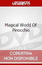 Magical World Of Pinocchio dvd